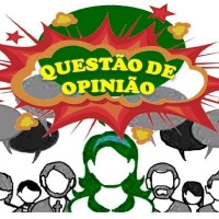 QUESTÃO DE OPINIÃO!