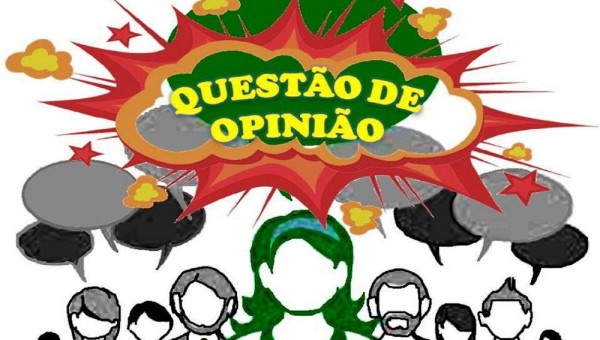 QUESTÃO DE OPINIÃO!